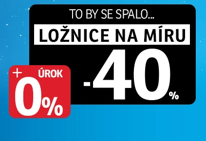 40% na ložnice na míru + 0% úrok 1-17-11-2024